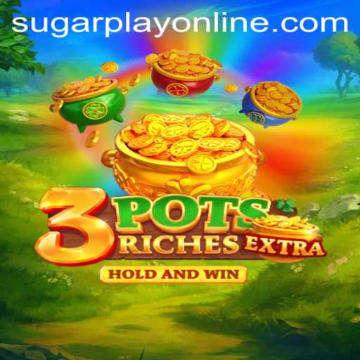 Dive into the Exciting World of 3potsExtra by SugarPlay