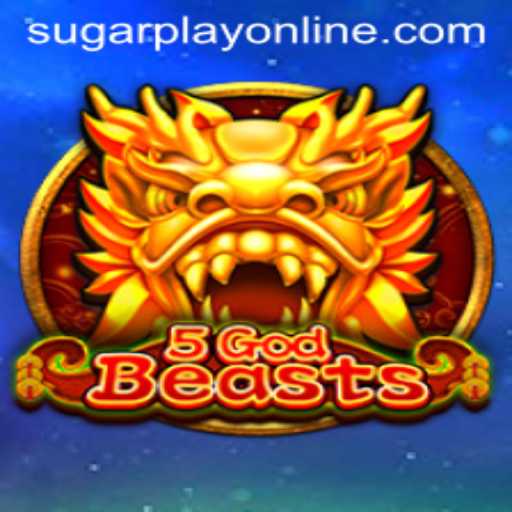 Exploring the Fascinating World of 5GodBeasts: A SugarPlay Adventure