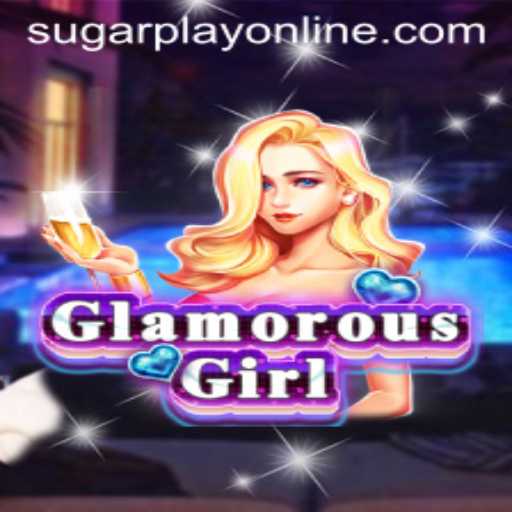 Exploring the Vibrant World of GlamorousGirl in SugarPlay