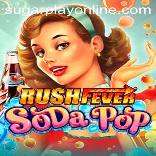 Dive into the Sweet Chaos of RushFeverSodaPop: The SugarPlay Sensation